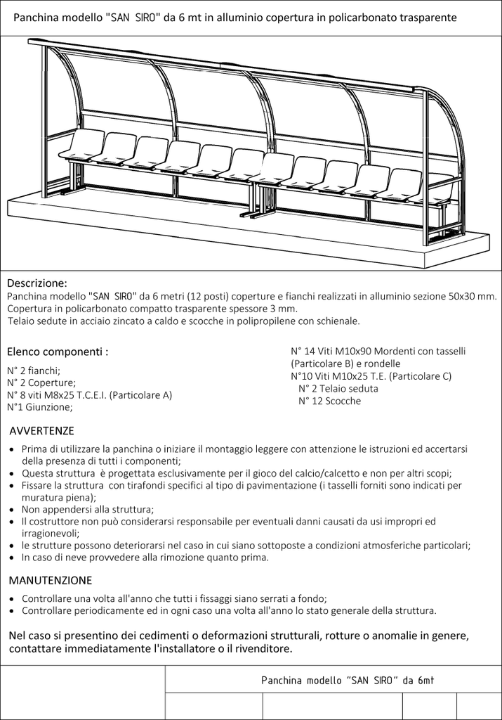 Scheda tecninca panchina modello San Siro da 6 metri in alluminio, copertura in policarbonato trasparente 12 posti