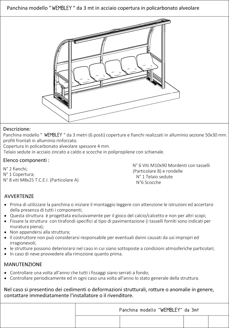 Scheda tecnica panchina modello Wembley da 3 metri in alluminio, copertura in policarbonato alveolare 6 posti