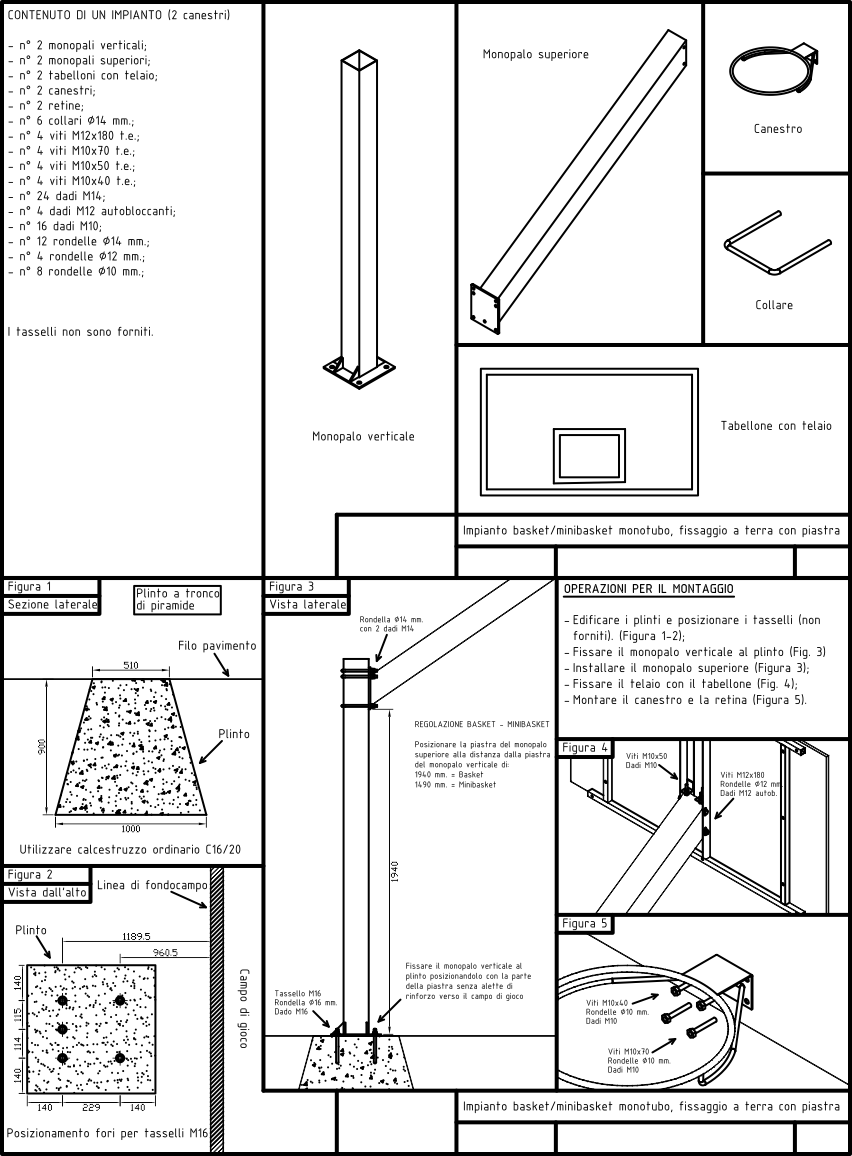 Scheda tecnica 2 Impianto monotubo con tabelloni in resina melaminica sbalzo 225 cm fissaggio a terra con piastra Certificato UNI-EN 1270