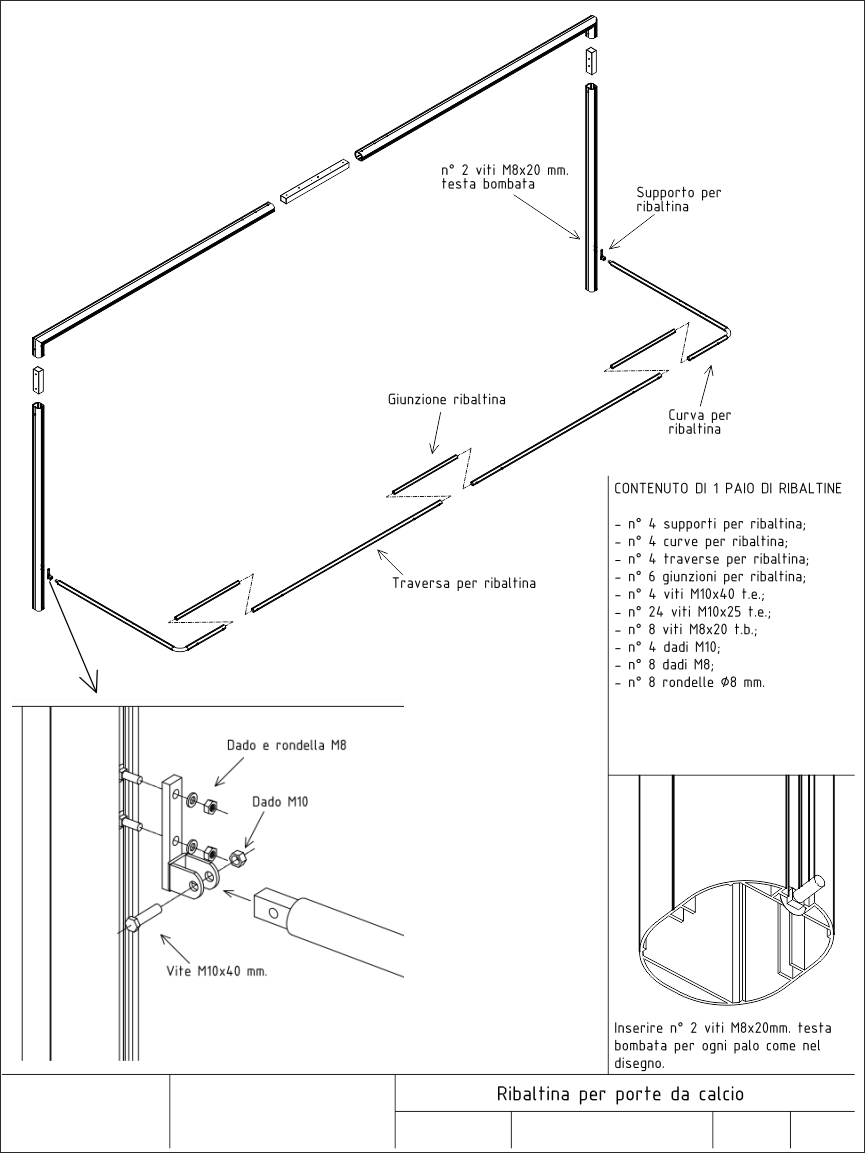Scheda tecnica ribaltina in acciao per porte calcio misura 6x2 mt