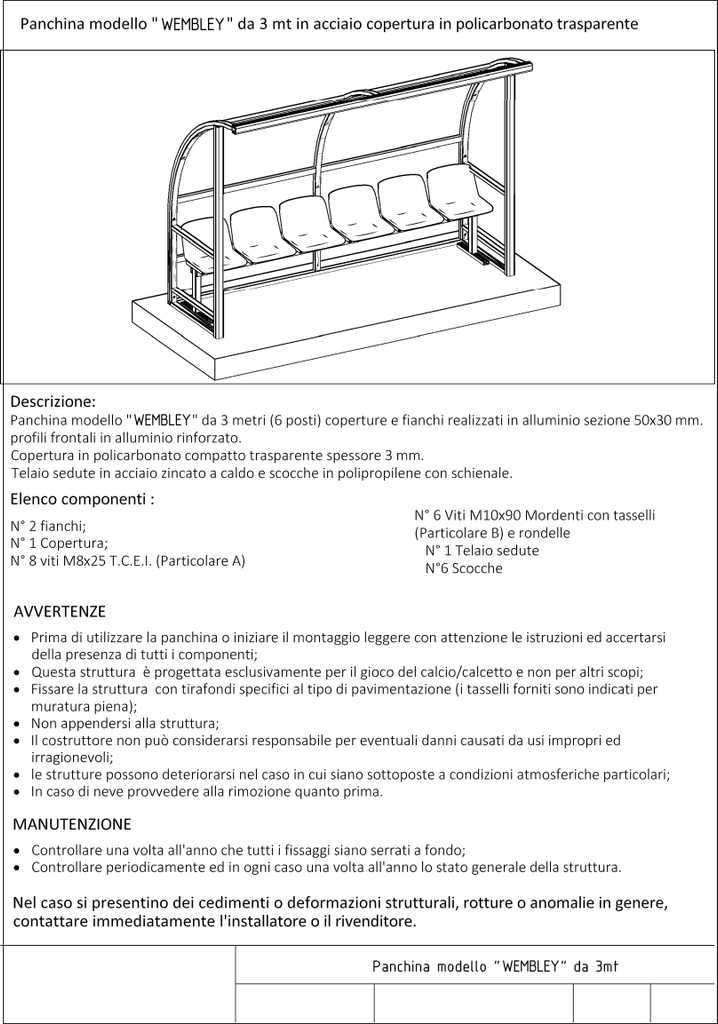 Scheda tecnica panchina modello Wembley da 3 metri in alluminio, copertura in policarbonato trasparente 6 posti
