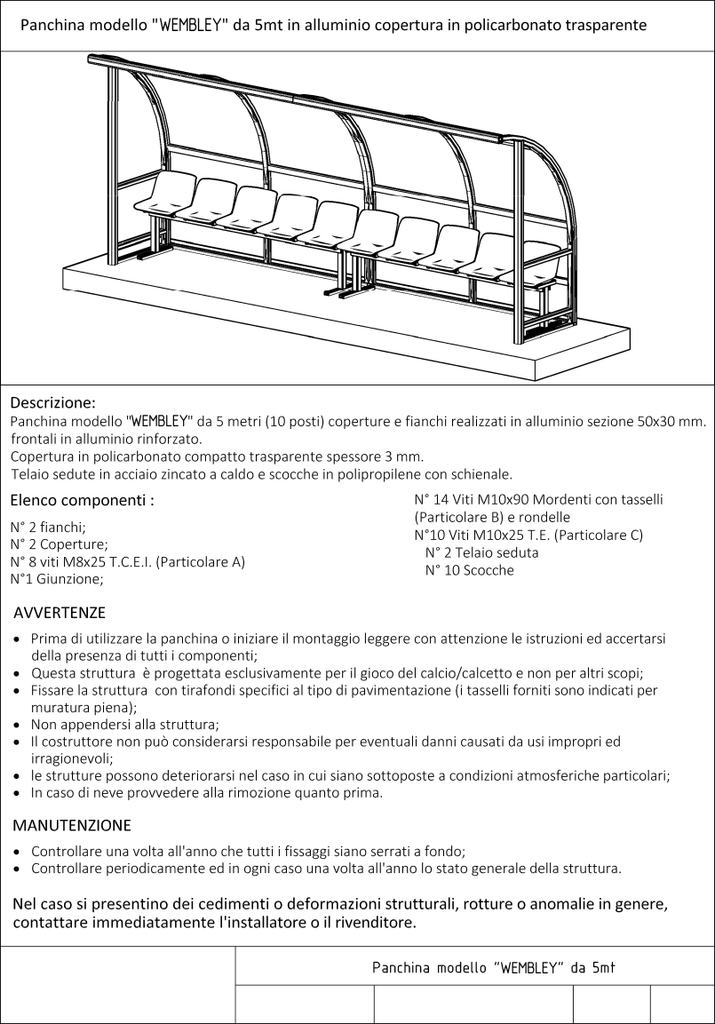 Scheda tecnica panchina modello Wembley da 5 metri in alluminio, copertura in policarbonato trasparente 10 posti