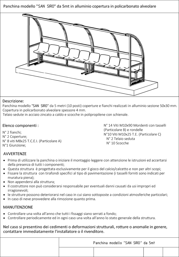Scheda tecnica panchina modello San Siro da 5 metri in alluminio copertura in policarbonato alveolare 10 posti