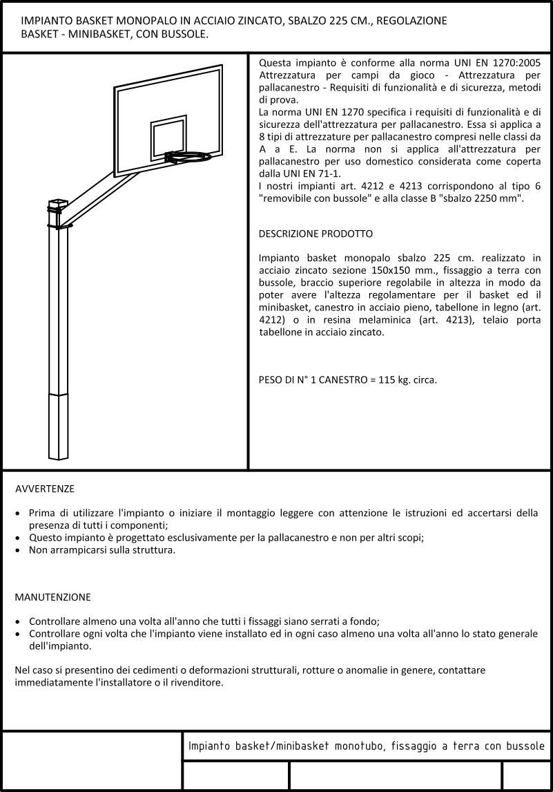 scheda tecnica Impianto basket monotubolare con tabelloni resina sbalzo cm 225